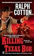 Killing Texas Bob