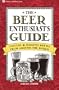 The Beer Enthusiast's Guide: Tasting & Judging Brews from Around the World