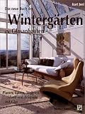 Wintergrten und Glasanbauten: Planen, Bauen, Wohnen: Ideen und Beispiele mit Glas
