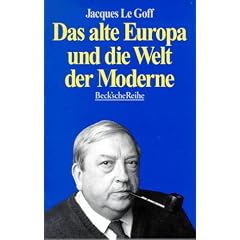 Das alte Europa und die Welt der Moderne.