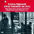 Zwei Fremde im Zug. Audiobook. 2 CDs. Gesamtlaufzeit ca. 100 Minuten