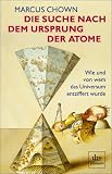 Die Suche nach dem Ursprung der Atome