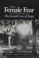 The Female Fear: The Social Cost of Rape