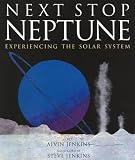 Next Stop Neptune: Experiencing the Solar System
