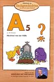 Bibliothek der Sachgeschichten: A5 - Abschied von der H�lle