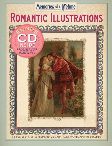 Memories of a Lifetime: Romantic Illustrations: Artwork for Scrapbooks & Fabric-Transfer Crafts