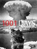 1001 Days That Shaped the World
