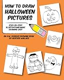 How to Draw Halloween Pictures: Step-by-Step Illustrations Make Drawing Easy (An H.W. Doodles Drawing Book)