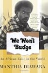We Won't Budge: An African Exile in t...
