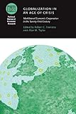 Globalization in an age of crisis : multilateral economic cooperation in the twenty-first century