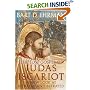The Lost Gospel of Judas Iscariot: A New Look at Betrayer and Betrayed