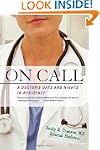 On Call: A Doctor's Days and Nights i...
