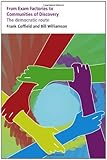 From exam factories to communities of discovery : the democratic route