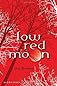 Low Red Moon