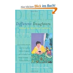 Different Daughters: A Book by Mothers of Lesbians
