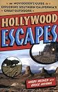 Hollywood Escapes: The Moviegoer's Guide to Exploring Southern California's Great Outdoors