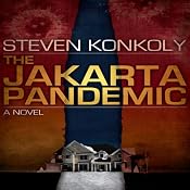 The Jakarta Pandemic | [Steven Konkoly]