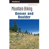 Mountain Biking Denver and Boulder, 2nd (Regional Mountain Biking Series)
