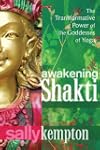 Awakening Shakti: The Transformative...