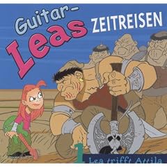 Guitar-Leas Zeitreisen: Guitar-Leas Zeitreisen, Audio-CDs : Guitar-Lea trifft Attila, 1 Audio-CD: Tl 1: TEIL 1