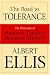 The Road to Tolerance: The Philosophy Of Rational Emotive Behavior Therapy