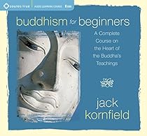 Buddhism for Beginners (Sounds True Audio Learning Course) Buddhism for Beginners (Sounds True Audio Learning Course)