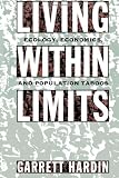 Living within Limits: Ecology, Economics, and Population Taboos