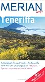 Teneriffa (Merian live): Nationalpark Pico del Teide: Wo Teneriffa noch wild und urspruenglich ist. Merian-Spezial: Junge Winzer, neue Weine