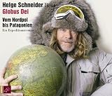 Globus Dei. 3 CDs: Vom Nordpol bis Patagonien. Ein Expeditionsroman - 