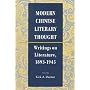 Modern Chinese Literary Thought: Writings on Literature, 1893-1945
