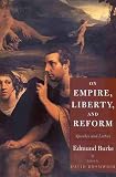 On Empire, Liberty, and Reform: Speeches and Letters