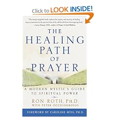 The Healing Path of Prayer: A Modern Mystic's Guide to Spiritual Power