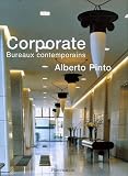 Alberto Pinto : Corporate Bureaux contemporains
