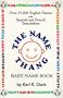 The Name Thang Baby Name Book: Over 15,000 Names with English, Spanish and French Translations
