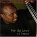 For the Love of Peace