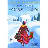 Cuando TÃ­a Lola vino (de visita) a quedarse (The Tia Lola Stories) (Spanish Edition)