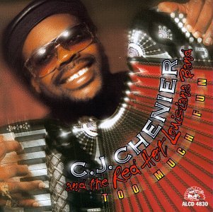 C.J. Chenier - Too Much Fun - Zortam Music