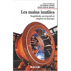 Les mains inutiles : Inaptitude au travail et emploi en Europe
