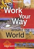 Work Your Way Around the World, 12th (Work Your Way Around the World)