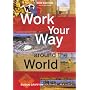 Work Your Way Around the World