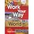 Work Your Way Around the World