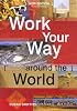 Work Your Way Around the World, 12th (Work Your Way Around the World)
