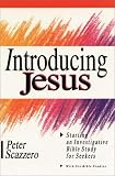 Introducing Jesus: Starting an Investigative Bible Study for Seekers