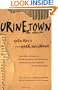 Urinetown: The Musical