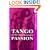Tango And The Political Economy Of Passion (Institutional Structures of Feeling)