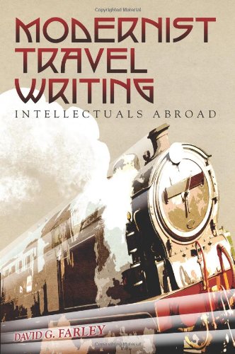 Modernist Travel Writing: Intellectuals Abroad