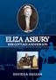 Eliza Asbury: Her Cottage and Her Son