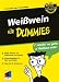 Search : Weißwein für Dummies: Weiße Trauben von Chardonnay bis Viognier - Weinspezialitäten zu Fisch und Fleisch - Tipps für die Weinprobe - Das Geheimnis des Weißweins entdecken (Fur Dummies)