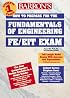 How to Prepare for the FE/EIT Exam: Fundamentals of Engineering (Barron's Fe: Fundamentals of Engineering Exam)