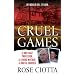 Cruel Games: A Brilliant Professor, a Loving Mother, a Brutal Killing (St. Martin's True Crime Library)